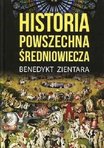 Okładka książki Historia powszechna średniowiecza Benedykt Zientara