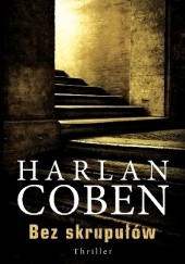 Okładka książki Bez skrupułów Harlan Coben