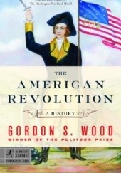 Okładka książki The American Revolution: A History Gordon S. Wood