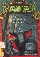 Okładka książki The Undead Express J.R. Black