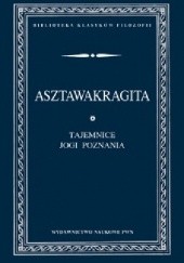Okładka książki Asztawakragita. Tajemnice Jogi Poznania autor nieznany