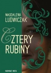 Okładka książki Cztery rubiny Magdalena Ludwiczak