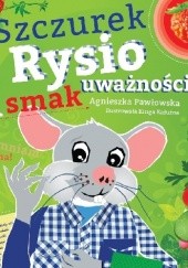 Okładka książki Szczurek Rysio i smak uważności Agnieszka Pawłowska