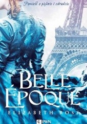Okładka książki Belle epoque Elizabeth Ross