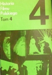 Okładka książki Historia filmu polskiego, tom 4 Jerzy Bonawentura Toeplitz