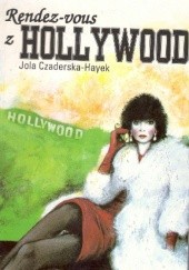 Okładka książki Rendez-vous z Hollywood Yola Czaderska-Hayek