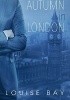 Okładka książki Autumn in London Louise Bay