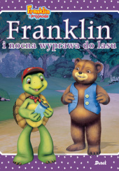 Okładka książki Franklin i nocna wyprawa do lasu