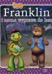 Okładka książki Franklin i nocna wyprawa do lasu