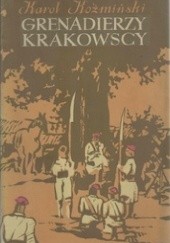 Okładka książki Grenadierzy Krakowscy Karol Koźmiński