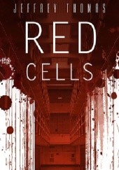 Okładka książki Red Cells Jeffrey Thomas