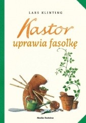 Okładka książki Kastor uprawia fasolkę Lars Klinting