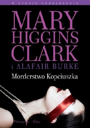 Okładka książki Morderstwo Kopciuszka Alafair Burke, Mary Higgins Clark
