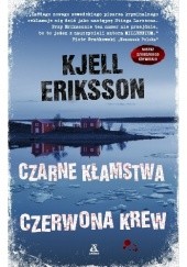 Okładka książki Czarne kłamstwa, czerwona krew Kjell Eriksson
