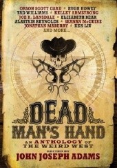 Okładka książki Dead Mans Hand John Joseph Adams