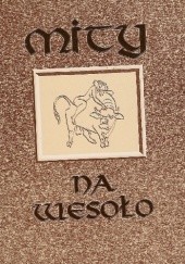 Okładka książki Mity na wesoło, czyli kto z kim na Olimpie Peter Simpel