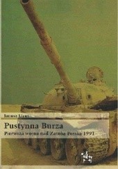 Pustynna Burza. Pierwsza wojna nad Zatoką Perską 1991