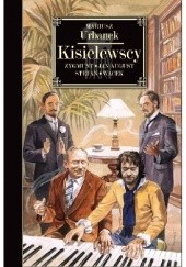 Okładka książki Kisielewscy. Jan August, Zygmunt, Stefan i Wacek Mariusz Urbanek