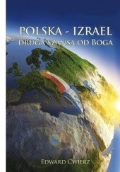 Okładka książki Polska-Izrael. Druga szansa od Boga