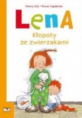 Okładka książki Lena. Kłopoty ze zwierzakami Roser Capdevila, Fanny Joly