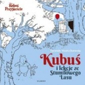 Okładka książki Kubuś i lekcje ze Stumilowego Lasu praca zbiorowa