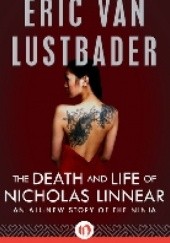 Okładka książki The Death and Life of Nicholas Linnear Eric van Lustbader