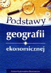 Okładka książki Podstawy geografii ekonomicznej Jerzy Wrona