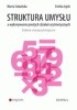 Okładka książki Struktura umysłu a wykonywanie prostych działań arytmetycznych. Badania neuropsychologiczne Emilia Łojek,&nbsp;Marta Sobańska