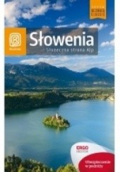 Okładka książki Słowenia. Słoneczna strona Alp. Krzysztof Bzowski