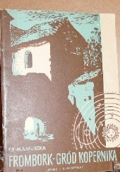 Okładka książki Frombork - gród Kopernika Franciszek Mamuszka