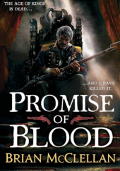 Okładka książki Promise of Blood Brian McClellan