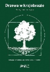 Okładka książki Drzewa w krajobrazie. Podręcznik praktyka 