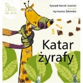 Okładka książki Katar żyrafy Ryszard Marek Groński