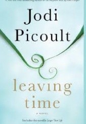 Okładka książki Leaving Time Jodi Picoult