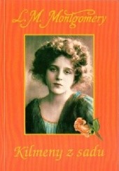 Okładka książki Kilmeny z sadu Lucy Maud Montgomery