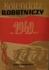 Okładka książki Kalendarz robotniczy na 1949 rok praca zbiorowa