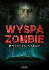 Okładka książki Wyspa zombie Øystein Stene