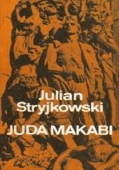 Okładka książki Juda Makabi Julian Stryjkowski