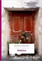 Okładka książki Diokles Henryk Sienkiewicz