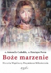 Okładka książki Boże marzenie o. Antonello Cadeddu, o. Henrique Porcu