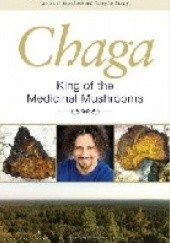 Okładka książki Chaga: King of the Medicinal Mushrooms David Wolfe