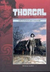 Okładka książki Thorgal: Kriss de Valnor tom 1 - Nie zapominam o niczym! Giulio De Vita, Yves Sente