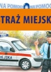 Okładka książki Straż miejska Wiesław Drabik