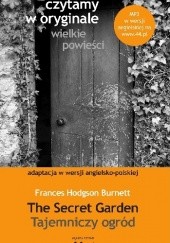 Okładka książki The Secret Garden. Tajemniczy ogród Frances Hodgson Burnett