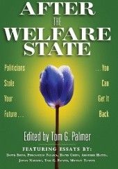 Okładka książki After the Welfare State Tom Gordon Palmer