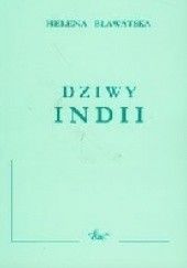 Okładka książki Dziwy Indii Helena P. Bławatska