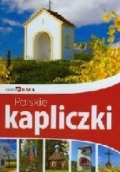 Okładka książki Piękna Polska. Polskie kapliczki. Sławomir Kobojek