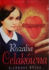Okładka książki Rozalia Celakówna. Historia życia Henryk Bejda