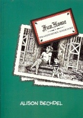 Okładka książki Fun Home: Tragikomiks rodzinny Alison Bechdel