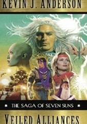 Okładka książki Saga of Seven Suns, Veiled Alliances: A Prequel Novella to the Epic Space Opera Kevin J. Anderson
